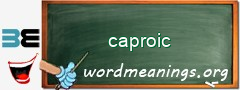WordMeaning blackboard for caproic